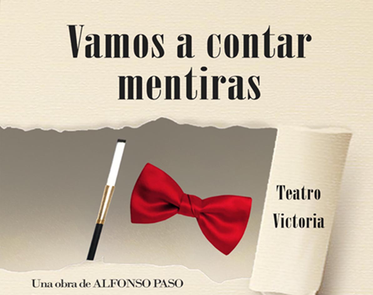 "Vamos a contar mentiras", en el Teatro Victoria de Talavera.