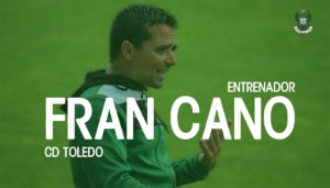 Fran Cano, nuevo míster del Toledo