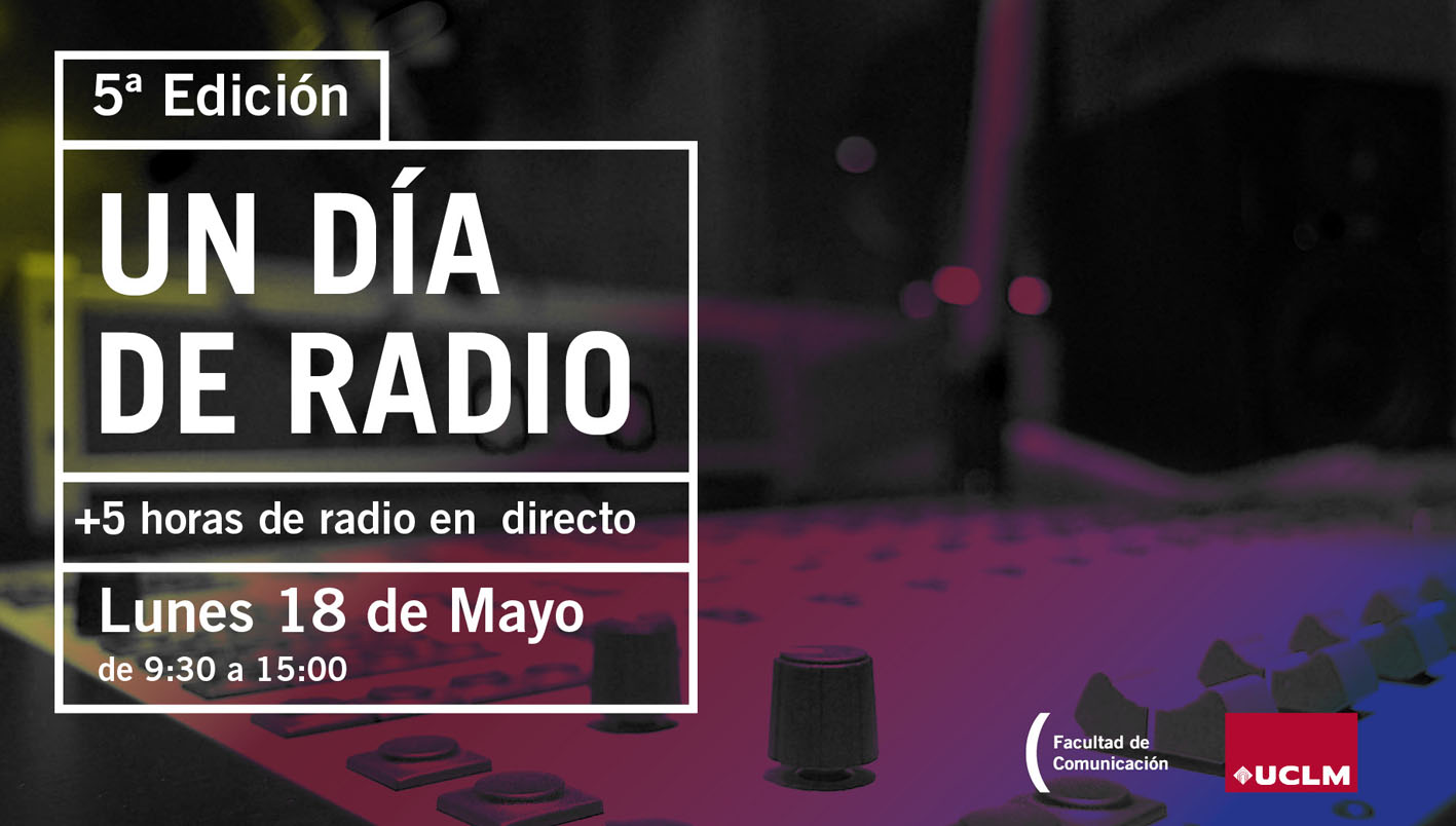 "Un día de radio", seis horas en directo de unos 100 estudiantes de Periodismo de la UCLM. ¡Todo un espectáculo!