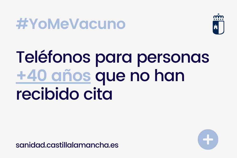 La Sanidad de Castilla-La Mancha busca a las personas de más de 40 sin vacunar.