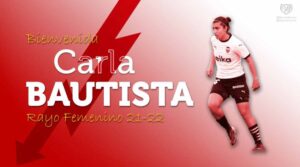 Carla Bautista Piqueras: su último equipo es el Rayo Vallecano. Foto: Rayo