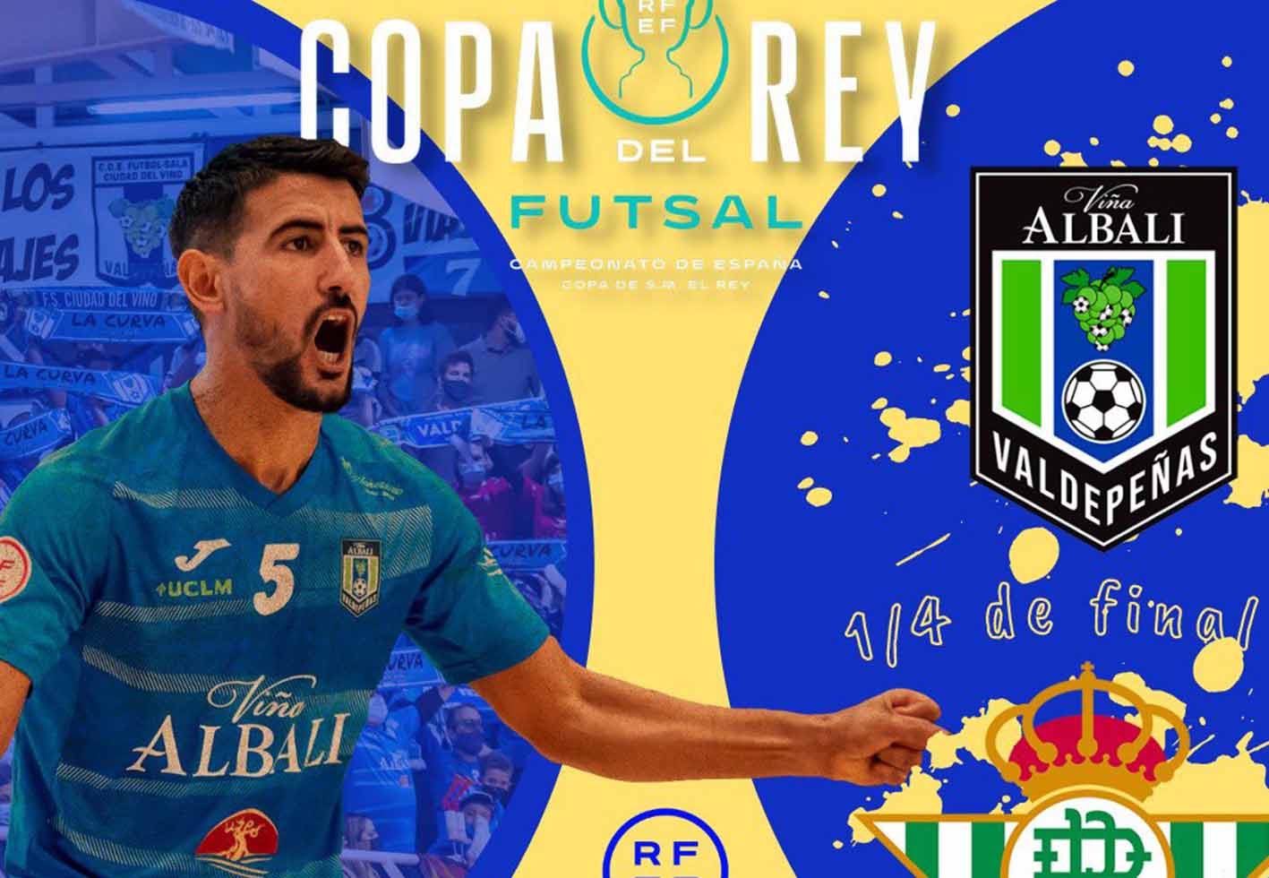 Cartel del choque de cuartos entre el Viña Albali Valdepeñas y el Betis.