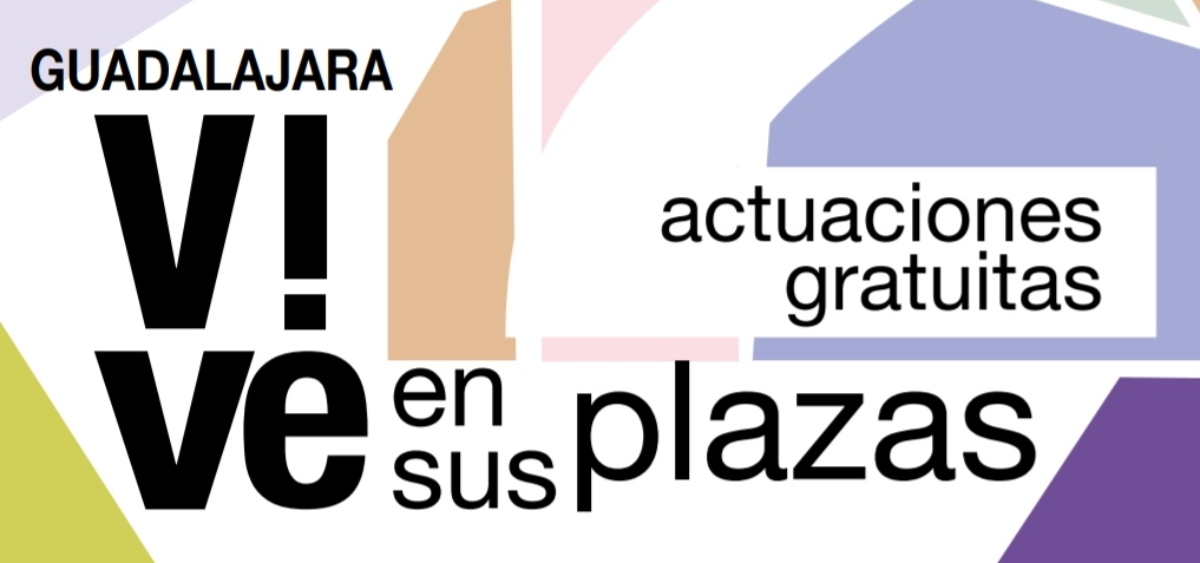 Guadalajara VIVE en sus plazas