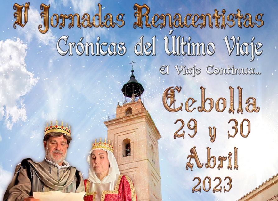 Las Jornadas Renacentistas de Cebolla, un fin de semana de diversión, cultural e historia.