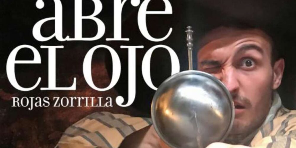 'Abre el ojo' de Noviembre Compañía de Teatro.