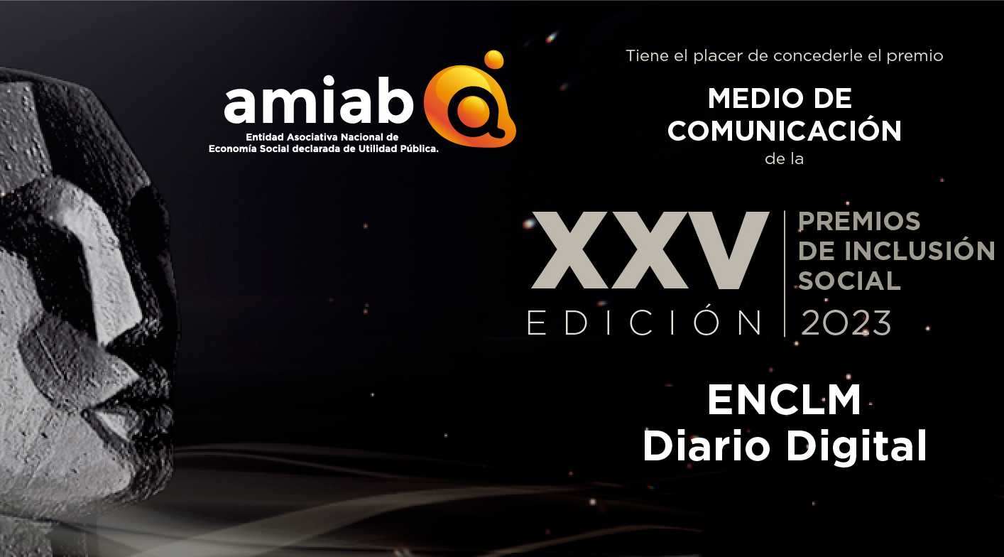 ENCLM, premiado en los XXV Premios de Inclusión Social de Amiab.